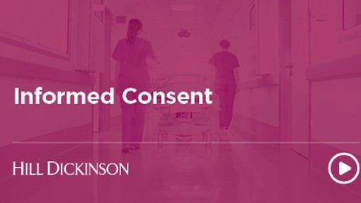 Informed consent | Hill Dickinson