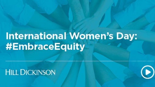 IWD #EmbraceEquity | Hill Dickinson