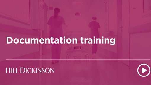 Documentation training video | Hill Dickinson
