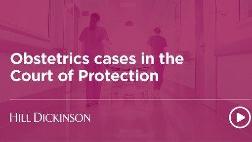 Obstetrics Cases in the Court of Protection 